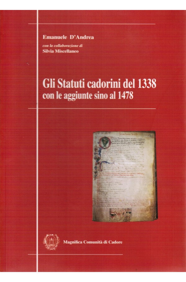 Gli Statuti cadorini del 1338, con le aggiunte sino al 1478
